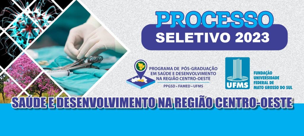 Publicado Edital para Seleção PPGSD 2023 - Pós-Graduação em Saúde e  Desenvolvimento na Região Centro-Oeste